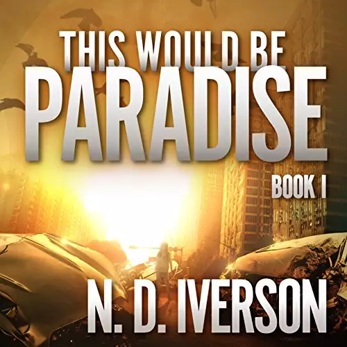 This Would Be Paradise: This Would Be Paradise Series, Book 1