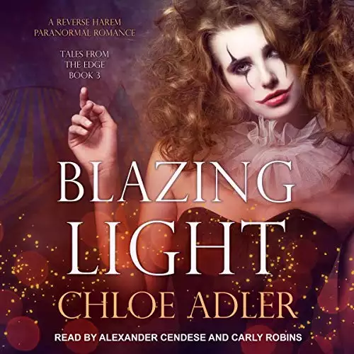 Blazing Light: A Reverse Harem Paranormal Romance: Tales From the Edge Series, Book 3