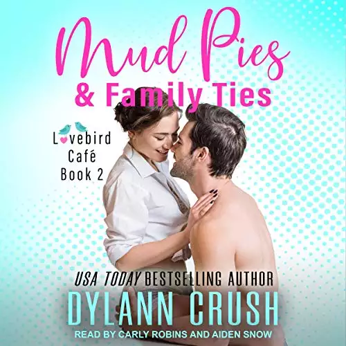 Mud Pies & Family Ties: Lovebird Café, Book 2
