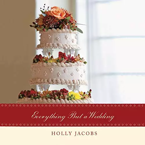 Everything but a Wedding: Everything But..., Book 3