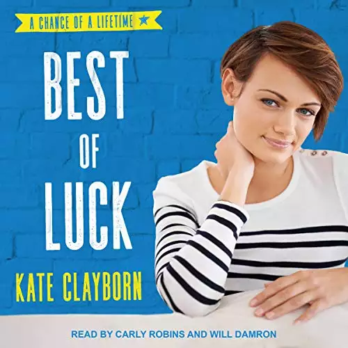 Best of Luck: Chance of a Lifetime Series, Book 3