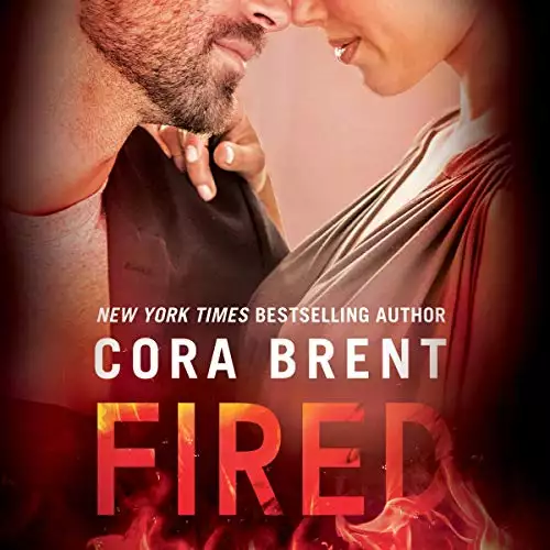 Fired: Worked Up, Book 1
