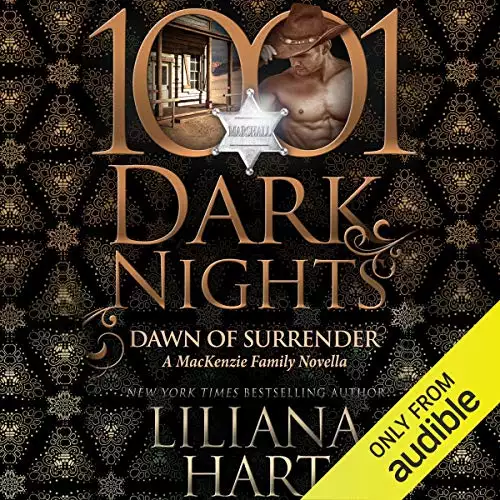Dawn of Surrender: A MacKenzie Family Novella - 1001 Dark Nights
