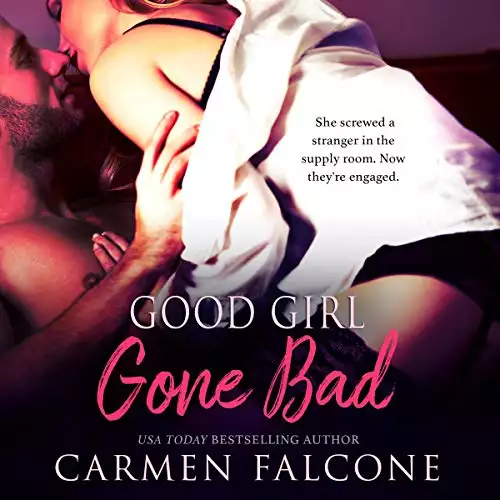 Good Girl Gone Bad: Dirty Debts, Book 1