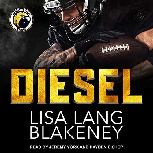 Diesel: A Sports Romance: The Nighthawk Series, Book 3