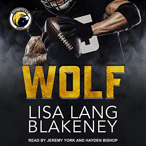 Wolf: A Sports Romance: Nighthawk Series, Book 2