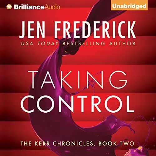 Taking Control: Kerr Chronicles, Book 2