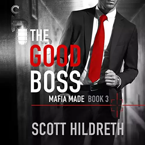 The Good Boss: Mafia Made, Book 3