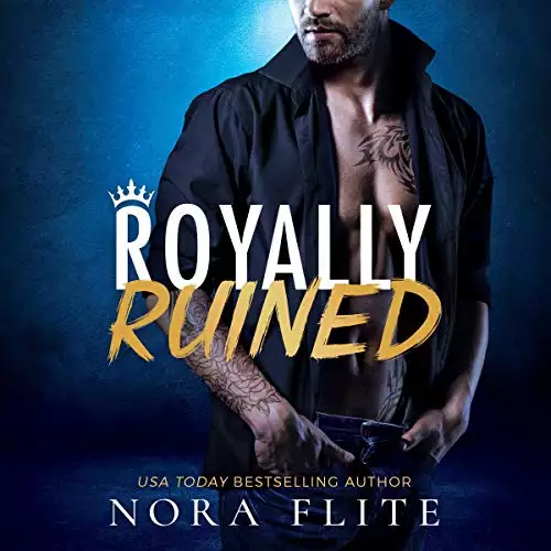 Royally Ruined: Bad Boy Royals, Book 2