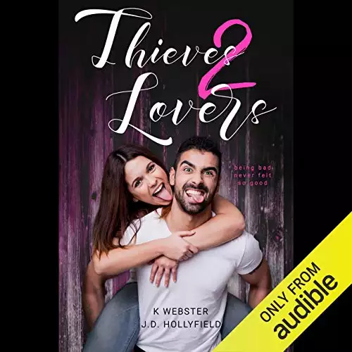 Thieves 2 Lovers: 2 Lovers, Book 3