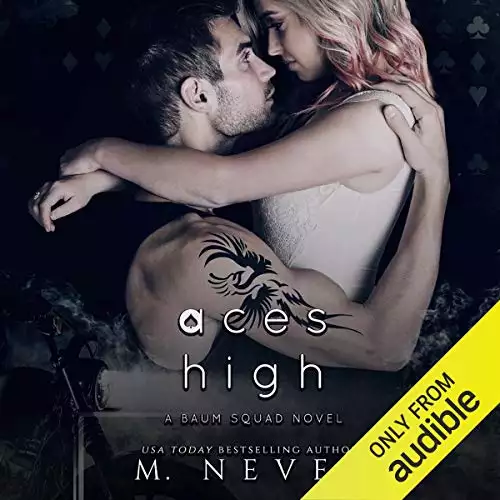 Aces High: An Angsty Second Chance Motorcycle Romance