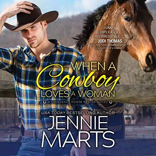 When a Cowboy Loves a Woman: Creedence Horse Rescue, Book 2