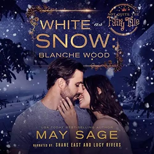 White as Snow: Not Quite the Fairy Tale Series, Book 6
