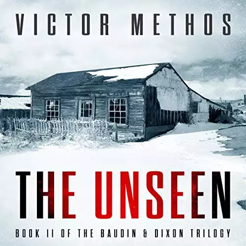 The Unseen: The Baudin & Dixon Trilogy, Book 2