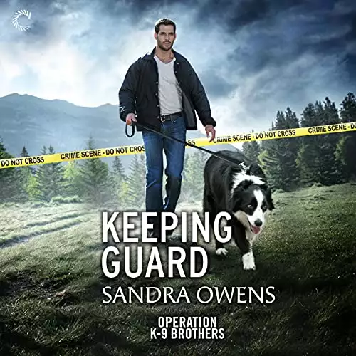 Keeping Guard: Operation K-9 Brothers, Book 2