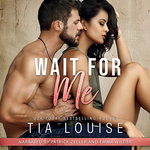 Wait for Me: A Brother's Best Friend Stand-Alone Romance