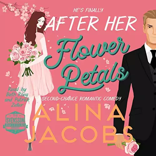 After Her Flower Petals: A Second Chance Romantic Comedy