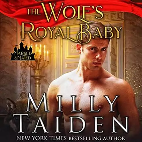 The Wolf's Royal Baby: Marked and Mated, Book 1