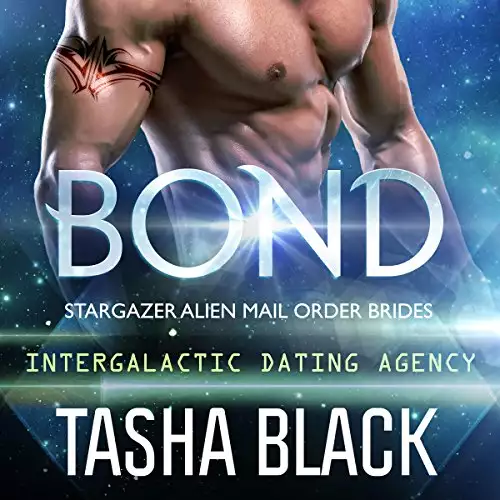 Bond: Stargazer Alien Mail Order Brides, Book 1