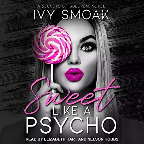 Sweet Like a Psycho: Secrets of Suburbia, Book 2