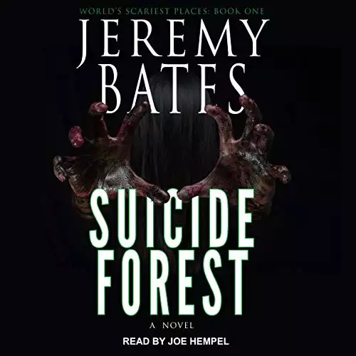 Suicide Forest: World’s Scariest Places Series, Book 1