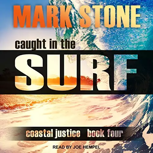 Caught in the Surf: Coastal Justice Series, Book 4
