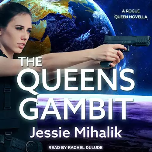 The Queen's Gambit: Rogue Queen Series, Book 1