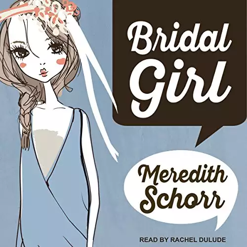 Bridal Girl: Blogger Girl series, Book 3