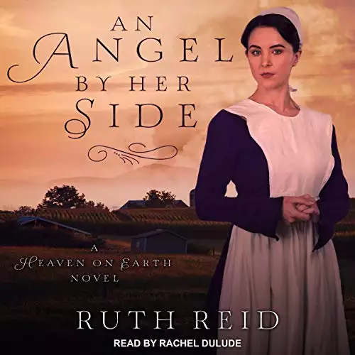 An Angel by Her Side: A Heaven on Earth Novel, Book 3