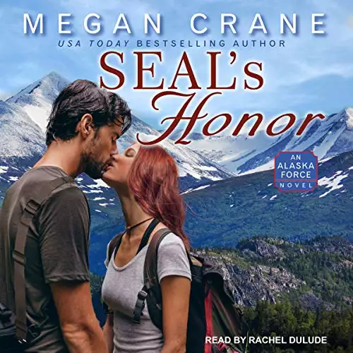 SEAL's Honor: Alaska Force Series, Book 1
