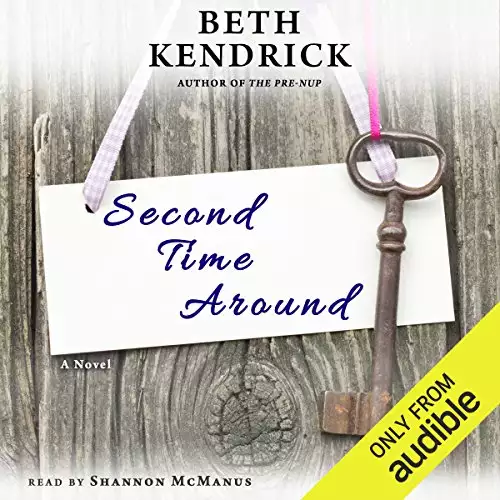 Second Time Around: A Novel