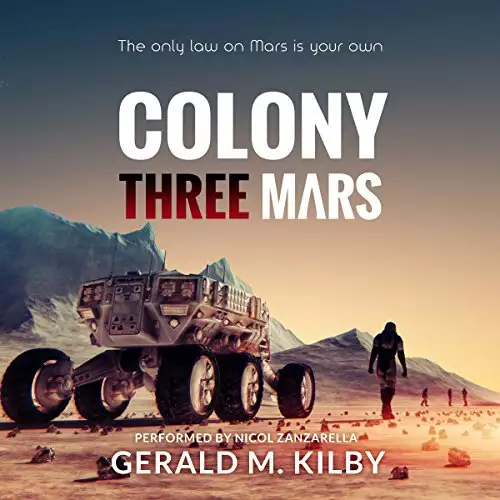 Colony Three Mars: Colony Mars, Book 3