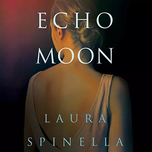 Echo Moon: A Ghost Gifts Novel, Book 3