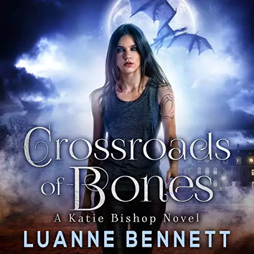 Crossroads of Bones: A Katie Bishop Novel, Book 1