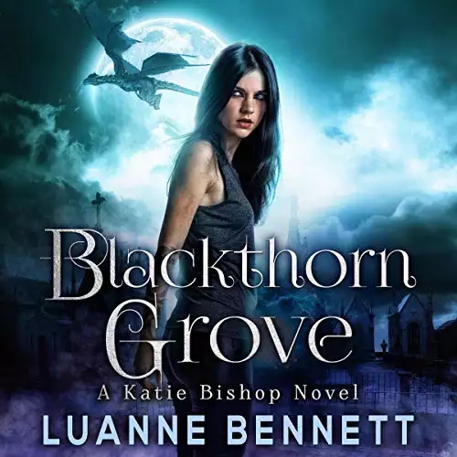 Blackthorn Grove: The Katie Bishop Series, Book 2