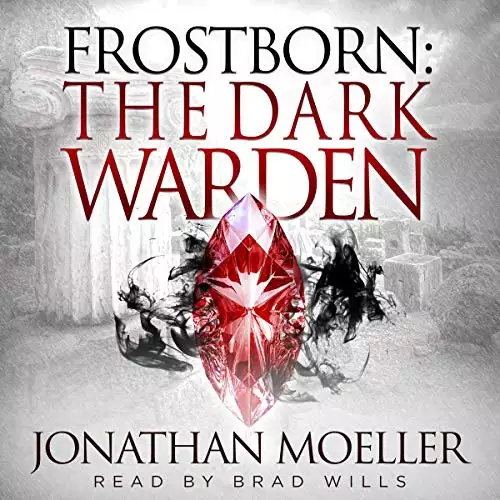 Frostborn: The Dark Warden: Frostborn, Book 6