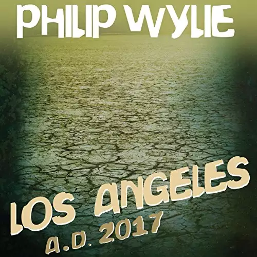 Los Angeles: A.D. 2017