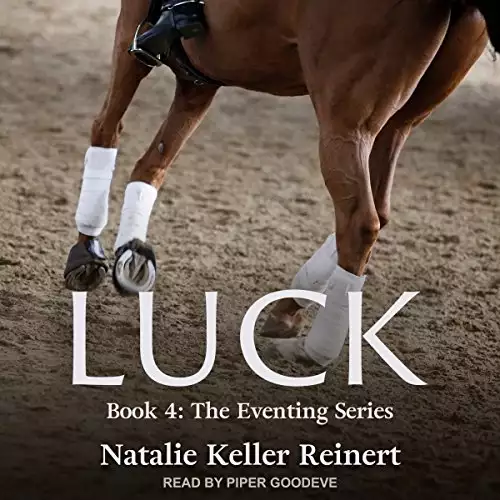 Luck: The Eventing Series, Book 4