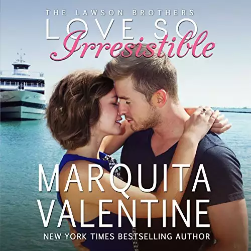 Love So Irresistible: The Lawson Brothers Book 3