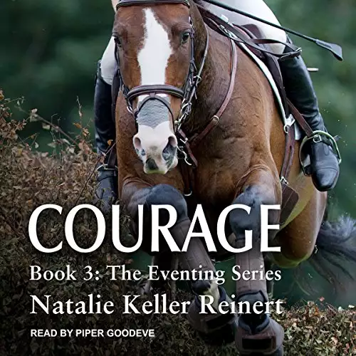 Courage: The Eventing Series, Book 3