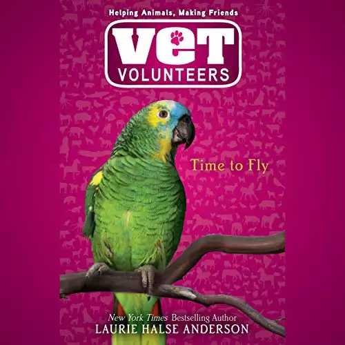 Time to Fly: Vet Volunteers, Book 10
