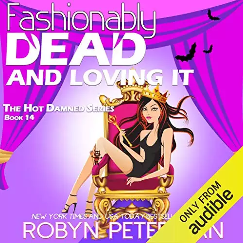 Fashionably Dead and Loving It: Hot Damned, Book 14