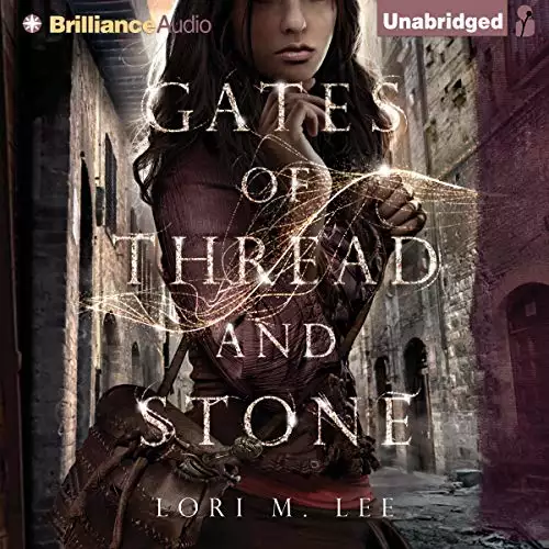 Gates of Thread and Stone: Gates of Thread and Stone, Book 1