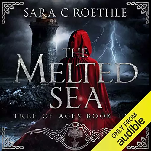 The Melted Sea: The Tree of Ages Series, Book 2