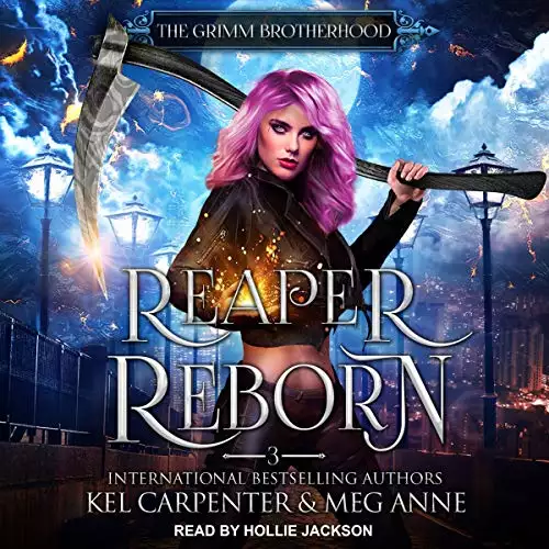 Reaper Reborn: Grimm Brotherhood, Book 3