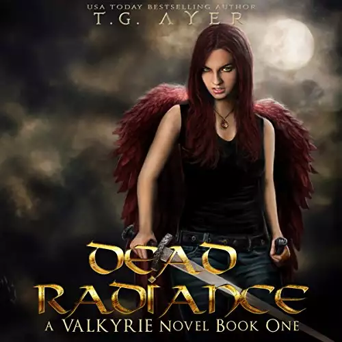 Dead Radiance: Valkyrie, Book 1