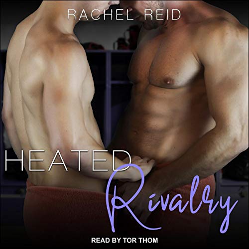 Heated Rivalry: Game Changers Series, Book 2
