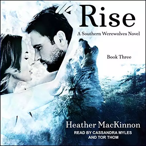 Rise: Southern Werewolves Series, Book 3