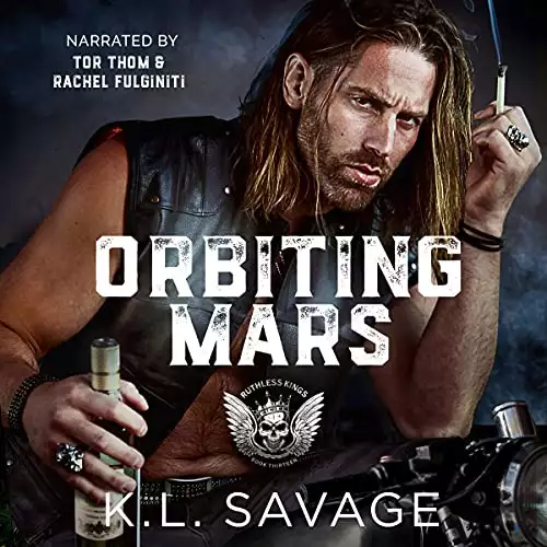 Orbiting Mars: Ruthless Kings MC™ Las Vegas Chapter (A Ruthless Underworld Novel), Book 13