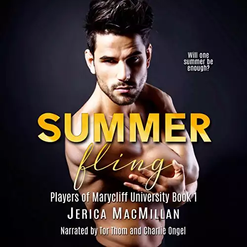 Summer Fling: Players of Marycliff University, Book 1